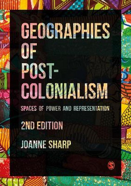 Geographies of Postcolonialism 2/e