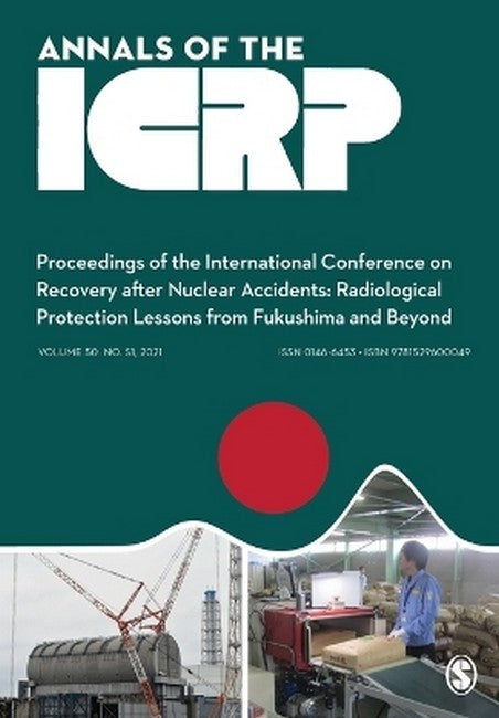 ICRP 2020 Proceedings: Proceedings of the International Conference on Recovery After Nuclear Accidents: Radiological Protection Lessons from Fuk