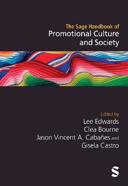 The Sage Handbook of Promotional Culture and Society