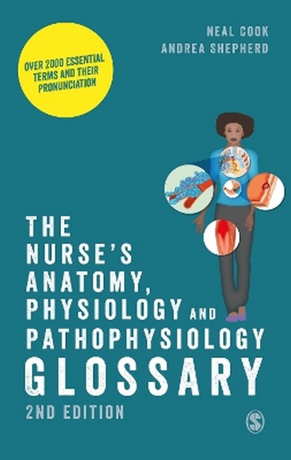 The Nurse's Anatomy, Physiology and Pathophysiology Glossary 2/e