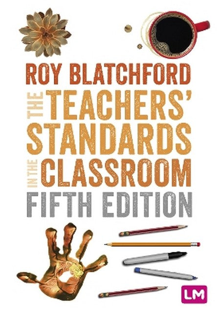 The Teachers' Standards in the Classroom 5/e