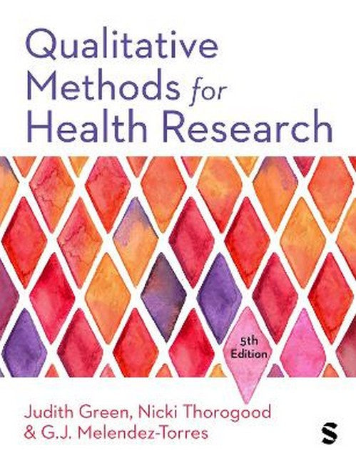 Qualitative Methods for Health Research 5/e