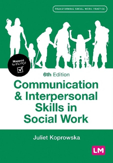 Communication and Interpersonal Skills in Social Work 6/e