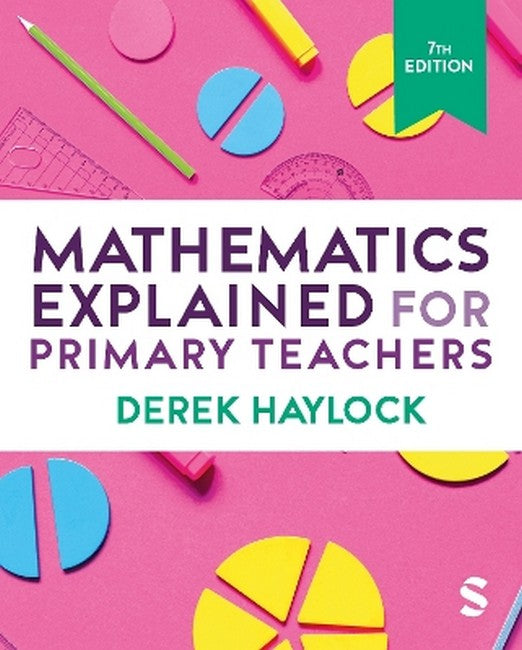 Mathematics Explained for Primary Teachers 7/e