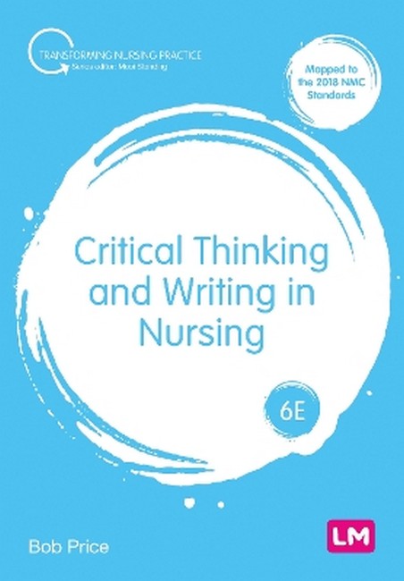 Critical Thinking and Writing in Nursing 6/e