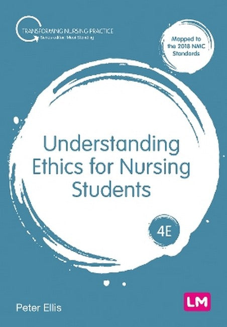 Understanding Ethics for Nursing Students 4/e