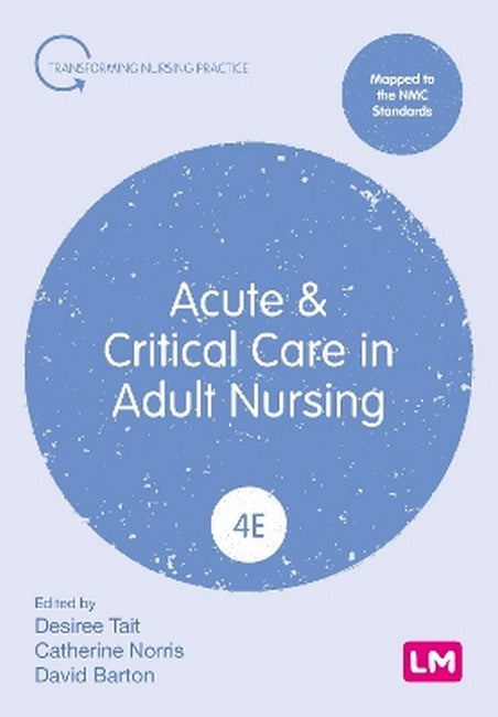 Acute and Critical Care in Adult Nursing 4/e