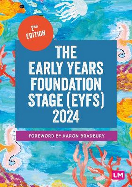 The Early Years Foundation Stage (EYFS) 2024 2/e