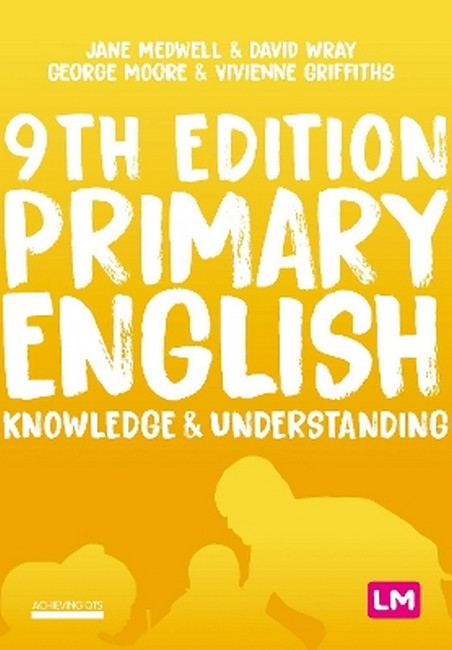 Primary English: Knowledge and Understanding 9/e