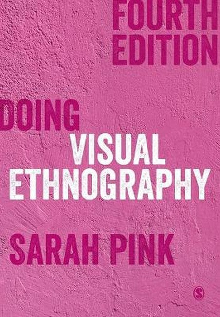 Doing Visual Ethnography 4/e