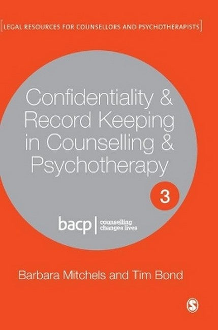 Confidentiality & Record Keeping in Counselling & Psychotherapy 3/e