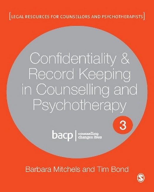 Confidentiality & Record Keeping in Counselling & Psychotherapy 3/e