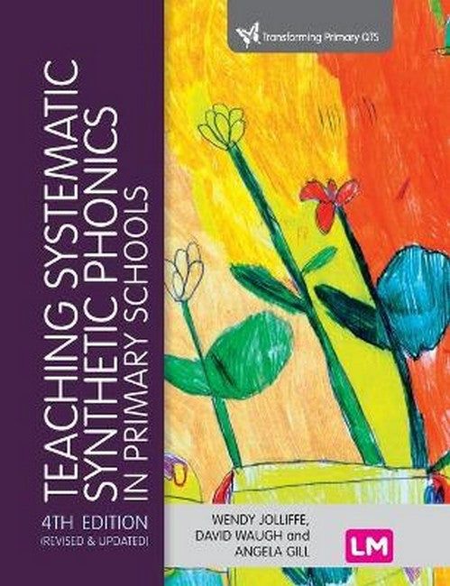 Teaching Systematic Synthetic Phonics in Primary Schools 4/e