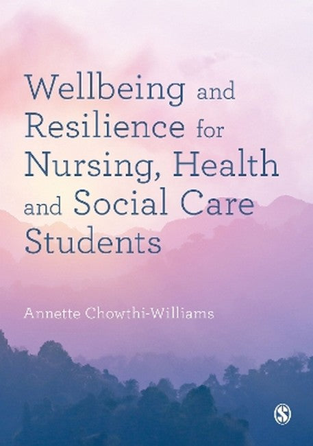 Wellbeing and Resilience for Nursing, Health and Social Care Students