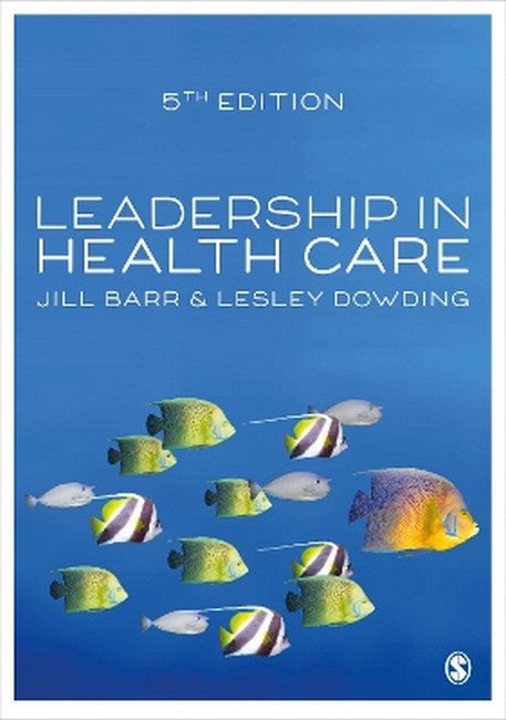 Leadership in Health Care 5/e