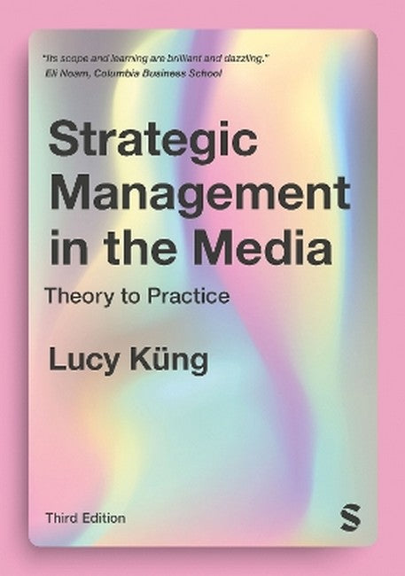 Strategic Management in the Media 3/e