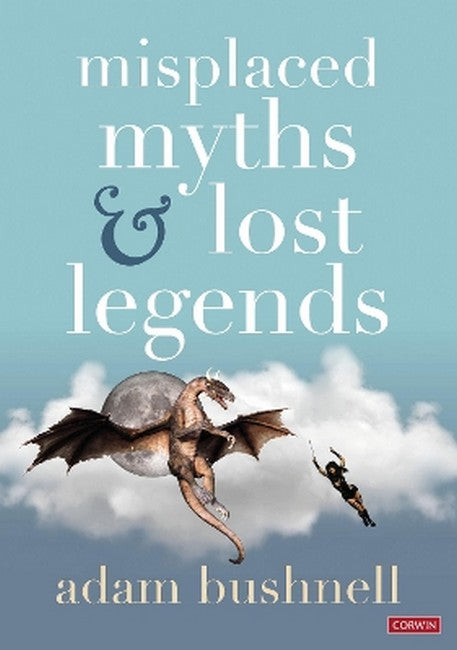 Misplaced Myths and Lost Legends