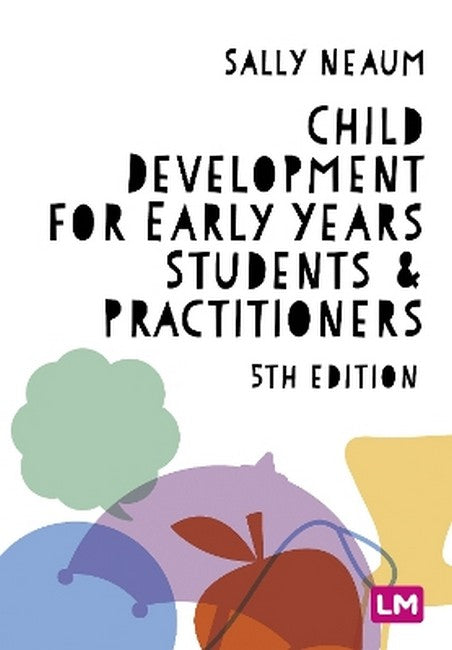 Child Development for Early Years Students and Practitioners 5/e