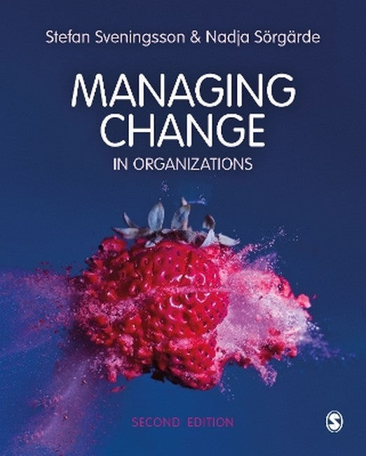 Managing Change in Organizations 2/e