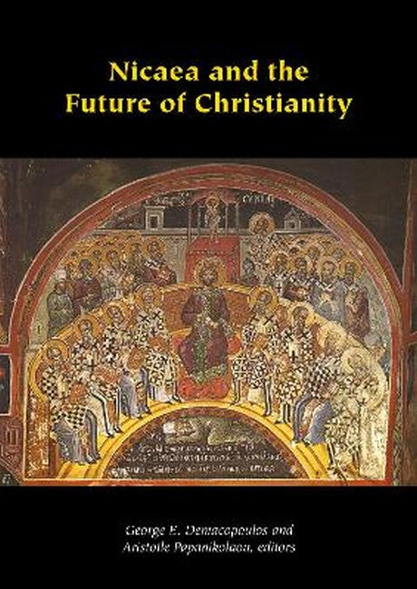 Nicaea and the Future of Christianity