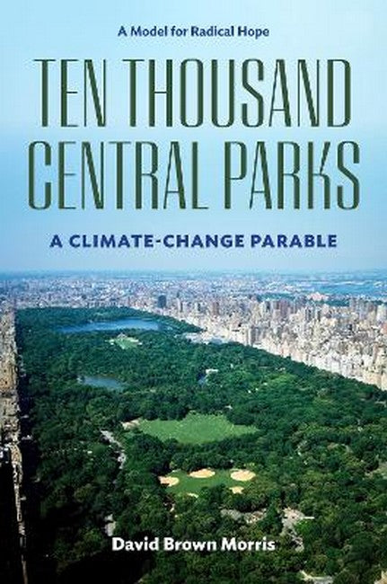 Ten Thousand Central Parks