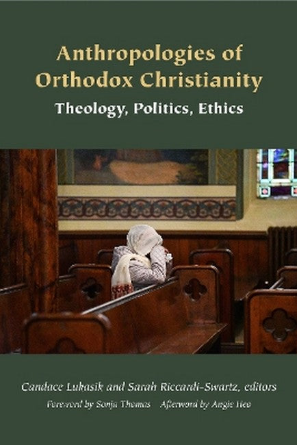 Anthropologies of Orthodox Christianity