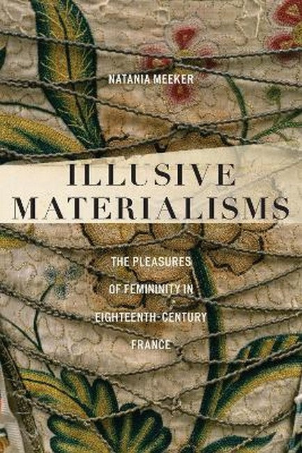 Illusive Materialisms