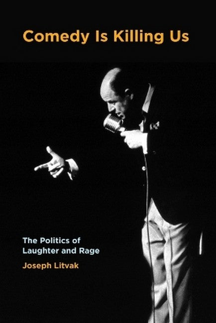 Comedy Is Killing Us