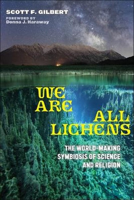 We Are All Lichens