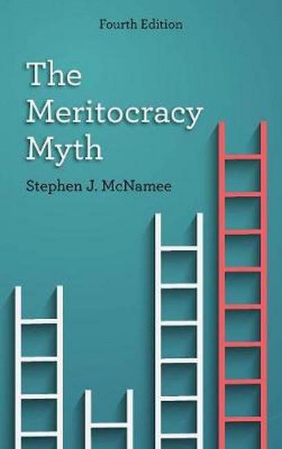 The Meritocracy Myth 4/e