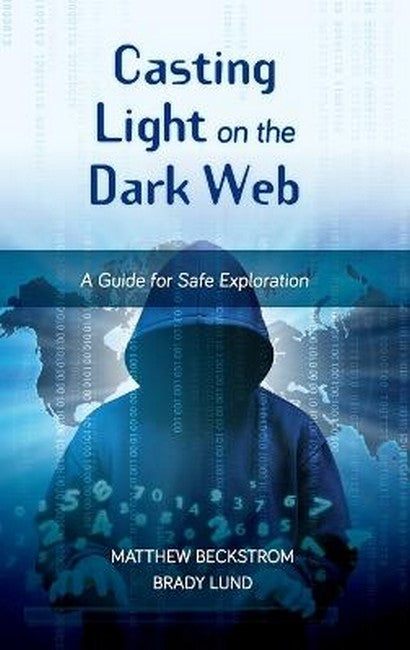 Casting Light on the Dark Web