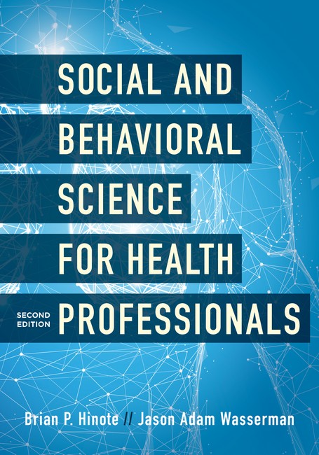 Social and Behavioral Science for Health Professionals 2/e