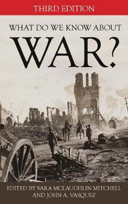 What Do We Know about War? 3/e