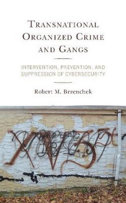 Transnational Organized Crime and Gangs