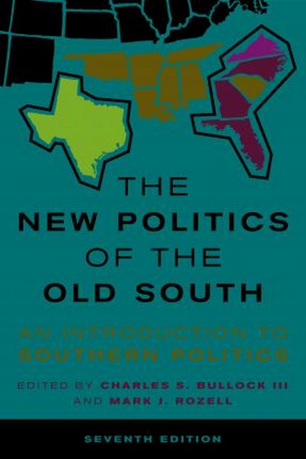 The New Politics of the Old South 7/e