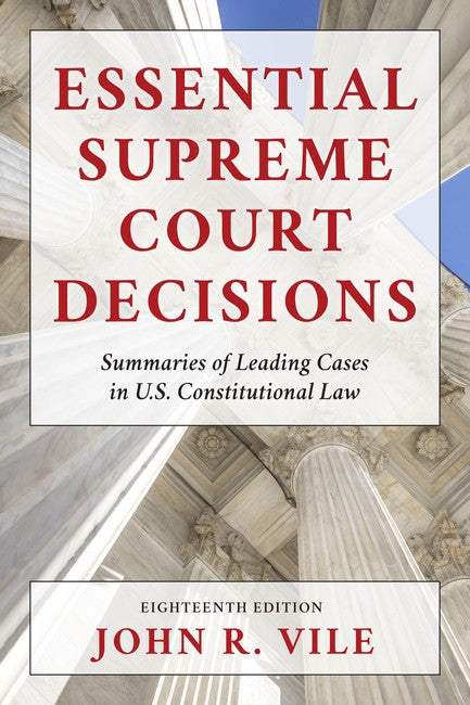 Essential Supreme Court Decisions 18/e