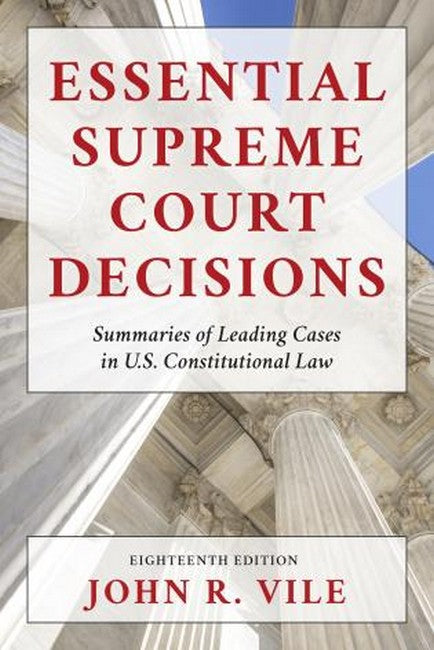 Essential Supreme Court Decisions 18/e