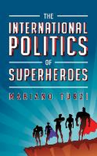 The International Politics of Superheroes