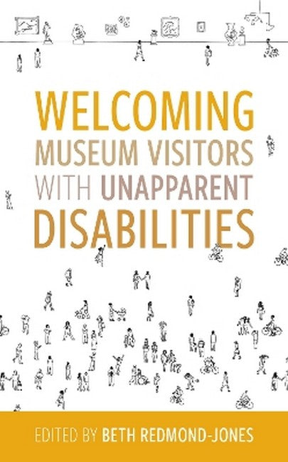 Welcoming Museum Visitors with Unapparent Disabilities