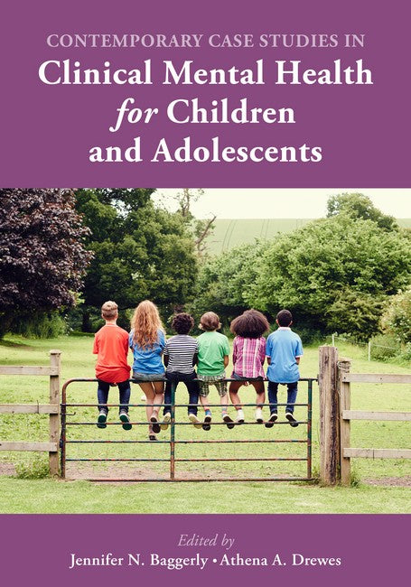 Contemporary Case Studies in Clinical Mental Health for Children and Ado