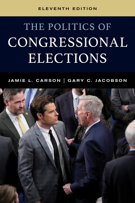 The Politics of Congressional Elections 11/e