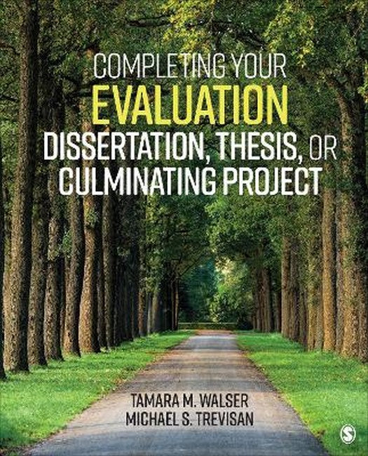 Completing Your Evaluation Dissertation, Thesis, or Culminating Project