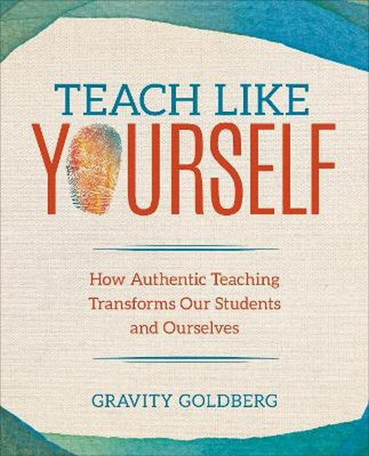 Teach Like Yourself