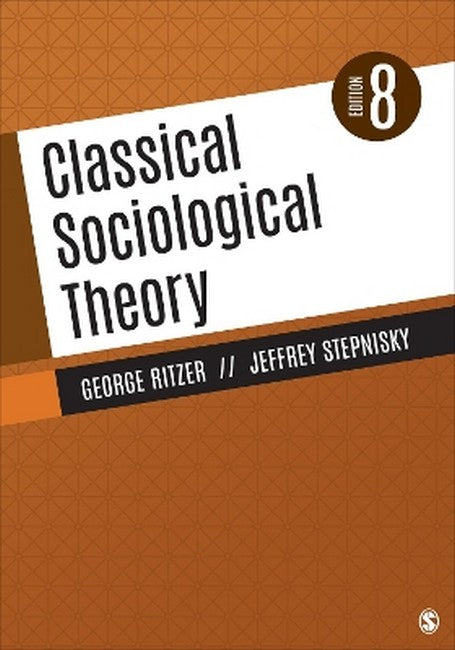 Classical Sociological Theory 8/e