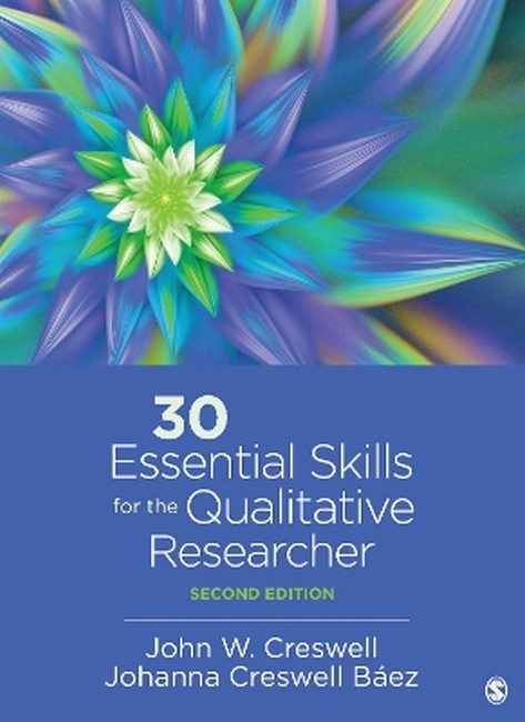 30 Essential Skills for the Qualitative Researcher 2/e