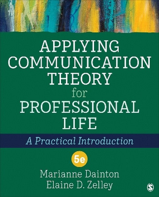 Applying Communication Theory for Professional Life 5/e