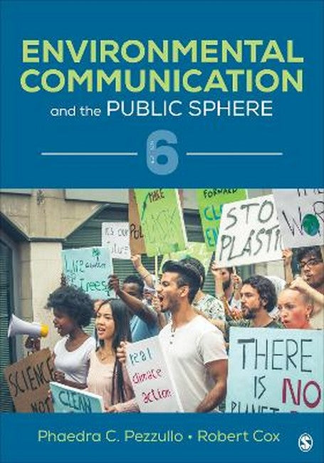 Environmental Communication and the Public Sphere 6/e