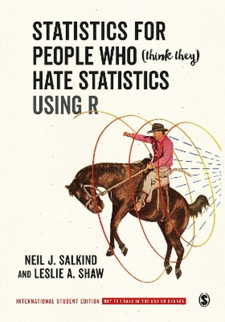 Statistics for People Who (Think They) Hate Statistics Using R - International Student Edition