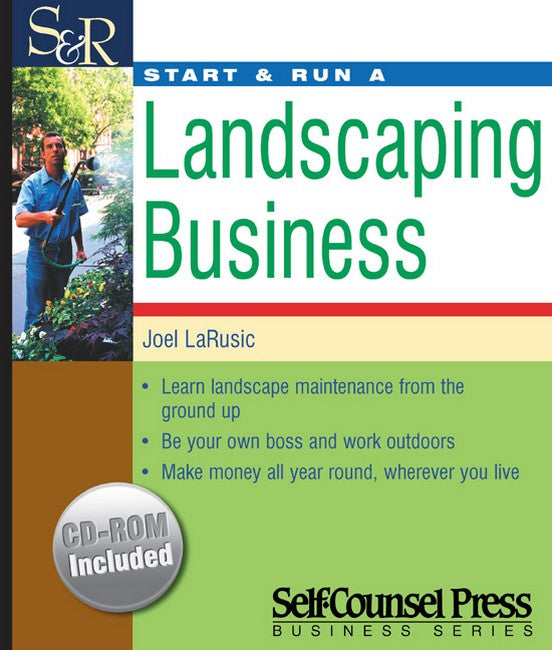 Start and Run a Landscaping Business (+ CD-Rom)