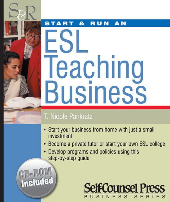 Start and Run an ESL Teaching Business (Incl CD-ROM)